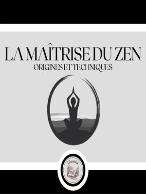 cover image of La Maîtrise Du Zen
